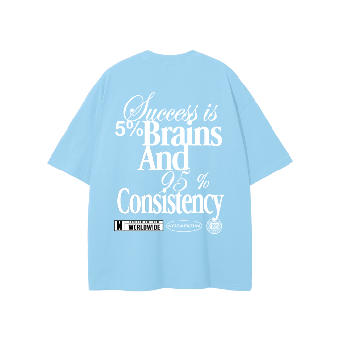 HEAVY OVERSIZED SKY BLUE "CONSISTENCY"